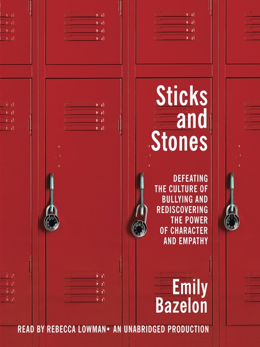 Title details for Sticks and Stones by Emily Bazelon - Available